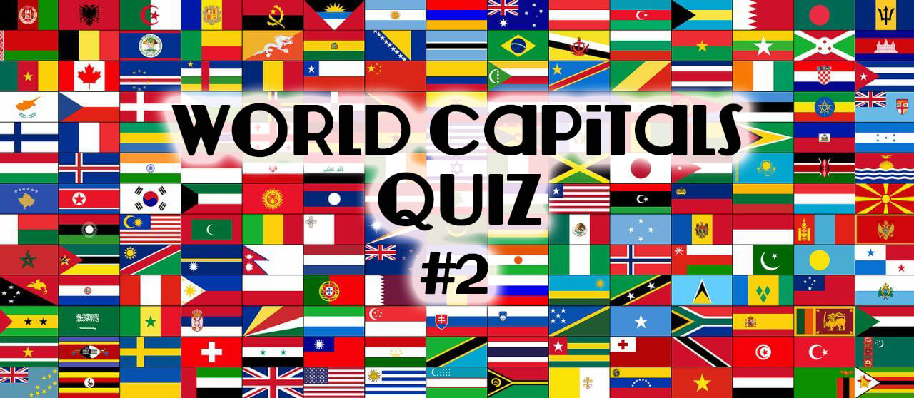 World Capitals Quiz 2 Quizfinite