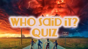 Stranger Things - Who Said It Quiz