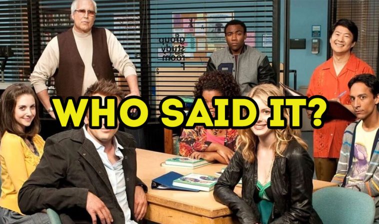 Community Who Said It Quiz