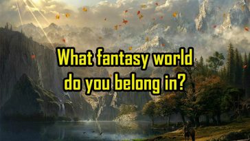 what fantasy world do you belong in