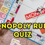Do you know the rules of Monopoly?